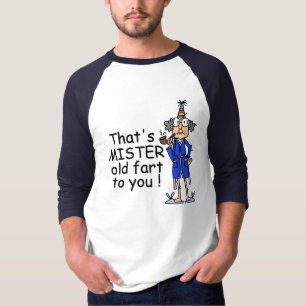 Mister Old Fart Birthday Humour T-Shirt