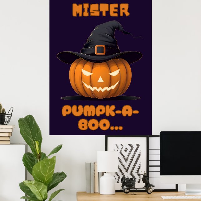 Mister Pumpk-A-Boo Halloween Pumpkin Poster (Home Office)