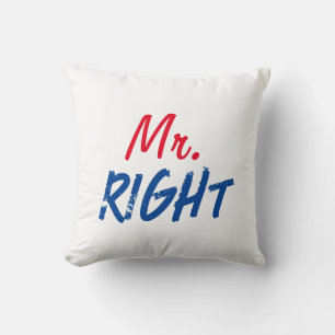 Mister Right Cushion