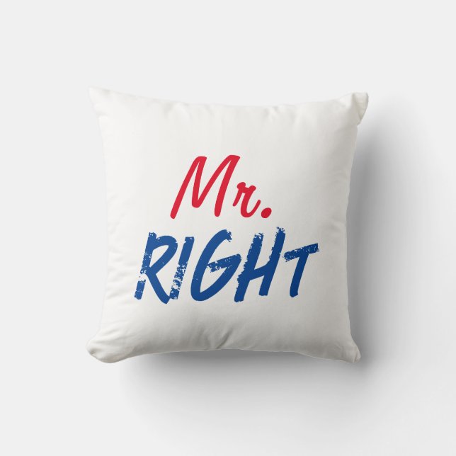 Mister Right Cushion (Front)