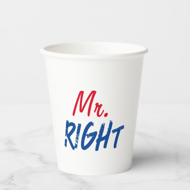 Mister Right Paper Cups (Front)