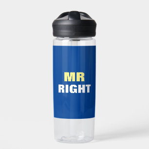 Mister Right  Water Bottle