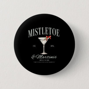 Mistletoe And Martinis Tail Christmas Espresso Mar 6 Cm Round Badge
