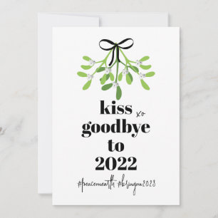 Mistletoe Kiss Goodbye to 2022 Do-Over Funny Humou Holiday Card