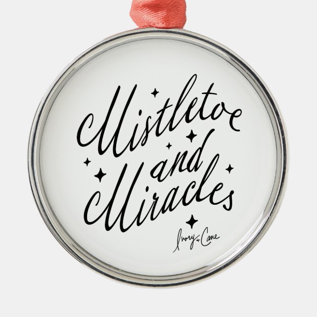 Mistletoe & Miracles Black & White Round Christmas Metal Ornament (Front)