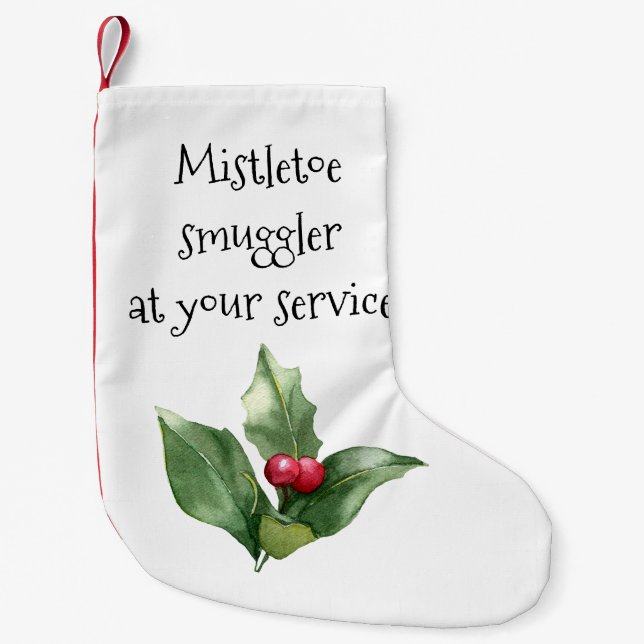 Mistletoe Smuggler at Your Service Funny Christmas Small Christmas Stocking (Front)