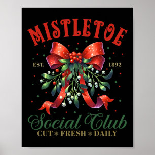 Mistletoe Social Club Holly Berry Christmas Coquet Poster
