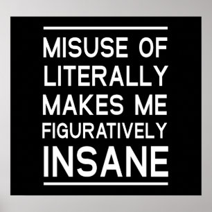 Misuse of Literally Poster