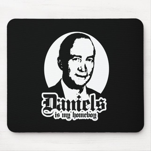 MITCH DANIELS IS MY HOMEBOY MOUSE PAD (Front)