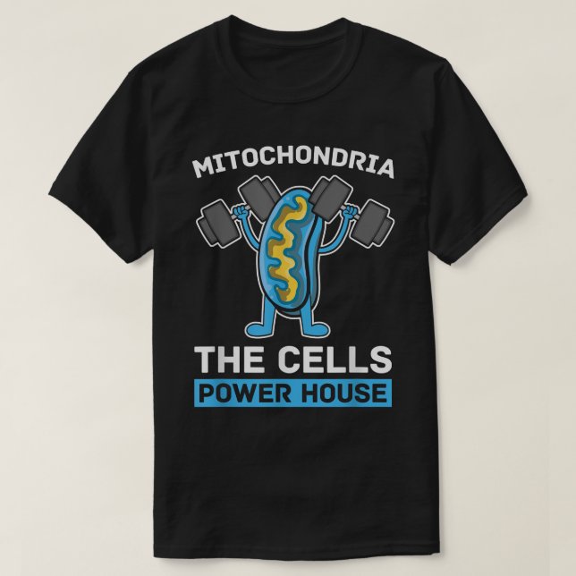 Mitochondria The Cells Power House  Funny Nature B T-Shirt (Design Front)