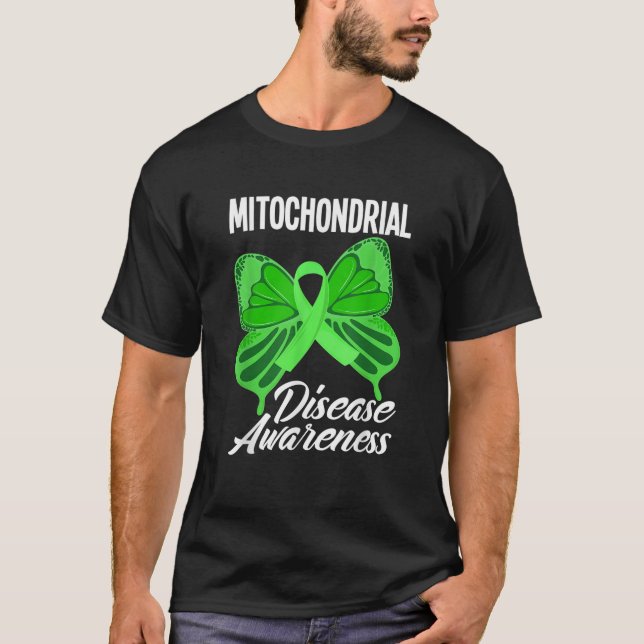 Mitochondrial Disease Awareness Mitochondrial Dise T-Shirt (Front)
