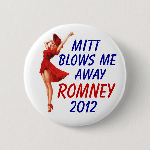 Mitt blows me away 2012 6 cm round badge