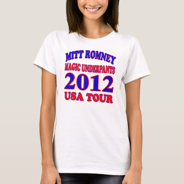 Mitt Romney MAGIC UNDERPANTS T-Shirt (Front)