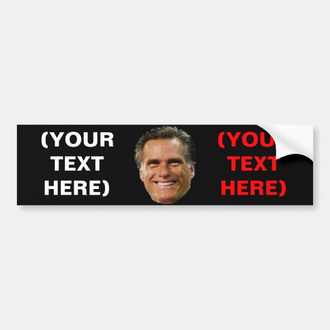 Mitt Romney - Make your own Bumper Sticker (Front)