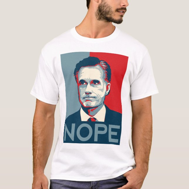 Mitt Romney - "Nope" Shirt (Front)