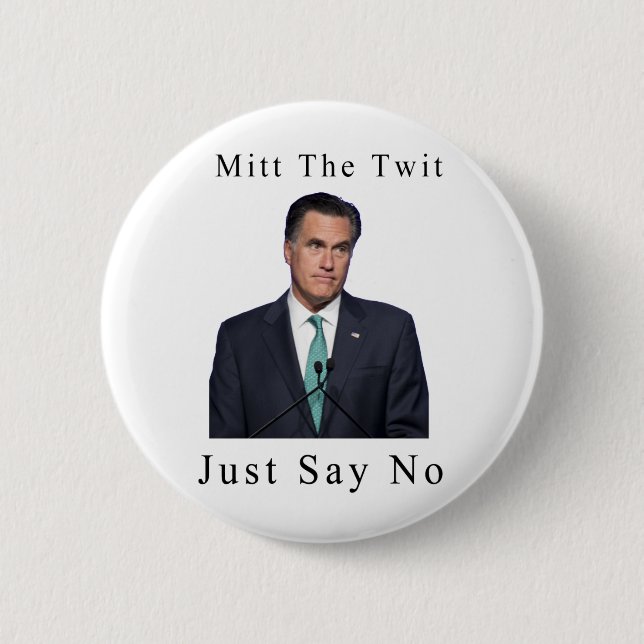 Mitt The Twit 6 Cm Round Badge (Front)