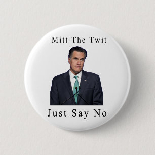 Mitt The Twit 6 Cm Round Badge