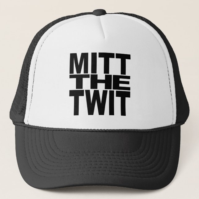 Mitt The Twit Trucker Hat (Front)
