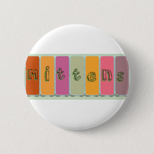 MITTENS - BANNER 6 CM ROUND BADGE
