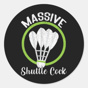 Mive Shuttle Funny Dminton Classic Round Sticker