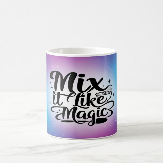 Mix It Like Magic option 2 Coffee Mug (Center)