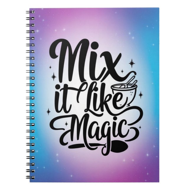 Mix It Like Magic option 2 Notebook (Front)
