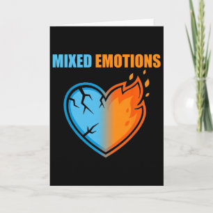 Mixed Emotions Heart Fire And Ice Funny Sarcastic Card