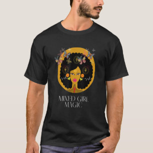 Mixed Girl Magic Biracial Women Empowerment 1 T-Shirt