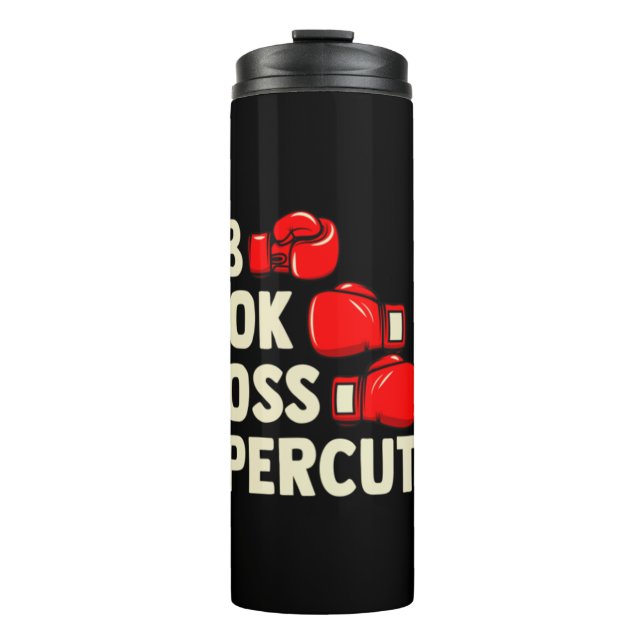 Mixed Martial Arts Combat - Jab Hook Cross Uppercu Thermal Tumbler (Front)