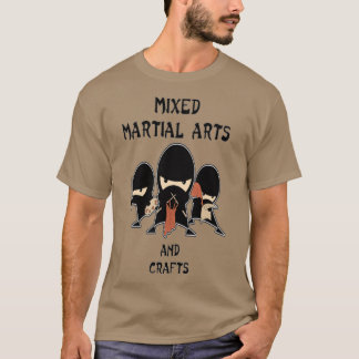 Mixed Martial Arts  T-Shirt
