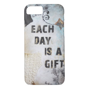 Mixed Media Art Each Day Is A Gift Quote iPhone 8/7 Case