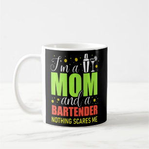Mixologist Bar Mother Im A Mum And A Bartender  Coffee Mug