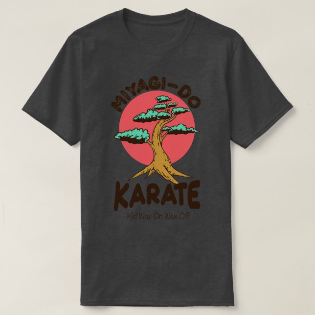 Miyagi Do Karate Kid Wax On Wax Off TShirt (Design Front)