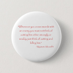 Miyamoto Musashi Quote 6 Cm Round Badge