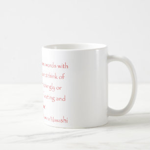 Miyamoto Musashi Quote Coffee Mug