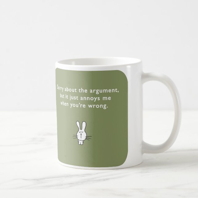 MJ1560 badass bunny argument wrong you sorry Coffee Mug (Right)
