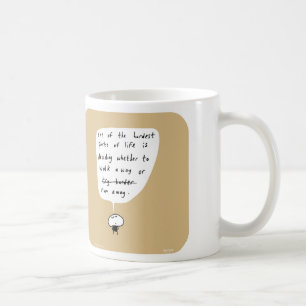 MJ1579 "Mahoney Joe", life, hardest, hard, decisio Coffee Mug