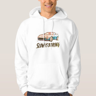MK4 Supra: Slow is Boring Hoodie