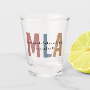 MLA Medical Laboratory Assistant Shot Glass