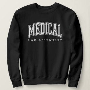 MLS Medical Laboratory Scientist Appreciation Lab  Sweatshirt
