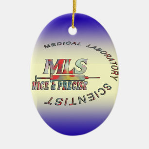 MLS NICE AND PRECISE MEDICAL LABORATORY SCIENTIST CERAMIC TREE DECORATION