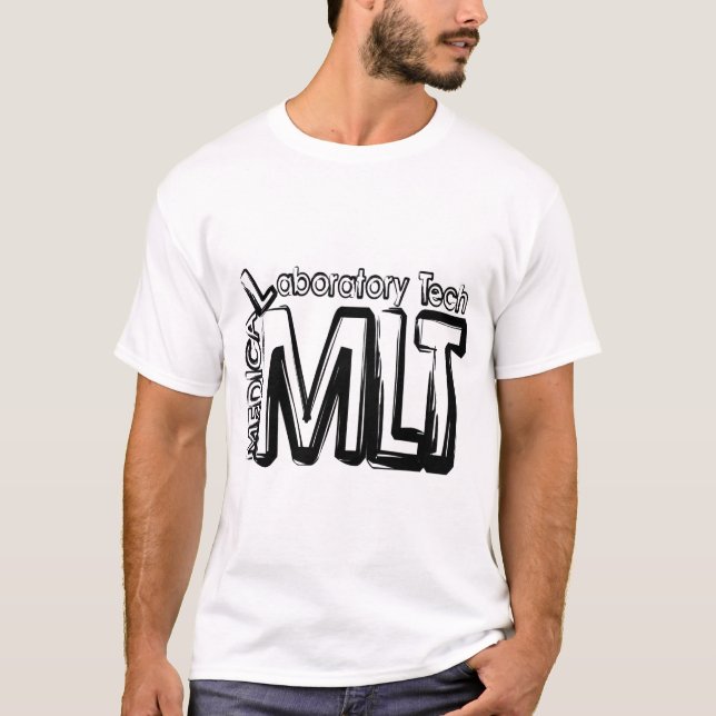 MLT GRUNGE TEXT MEDICAL LABORATORY TECHNICIAN T-Shirt (Front)