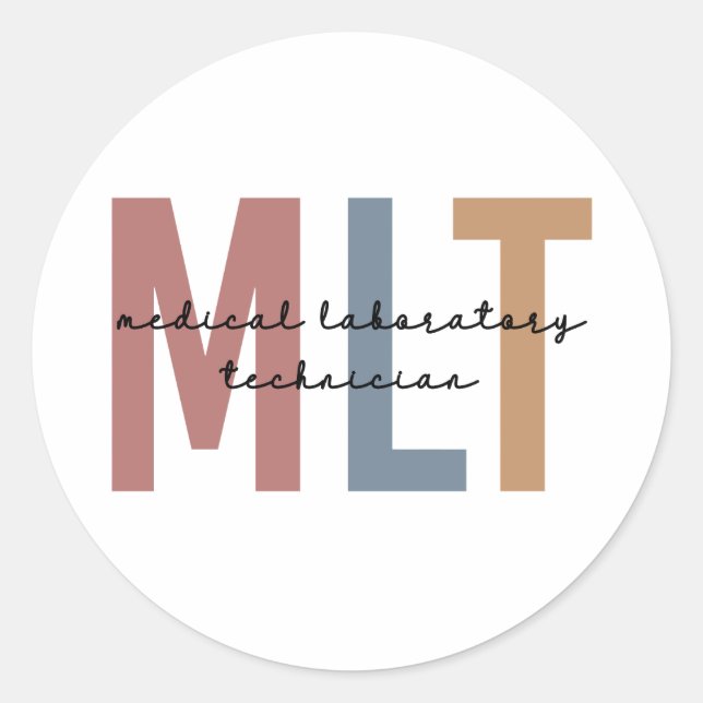 MLT Medical Laboratory Technician Medical Lab Tech Classic Round Sticker (Front)
