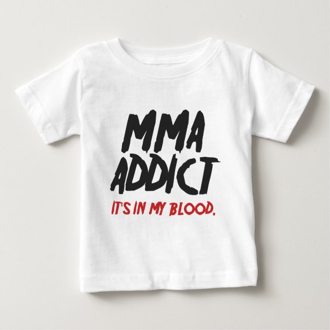 MMA addict Baby T-Shirt (Front)