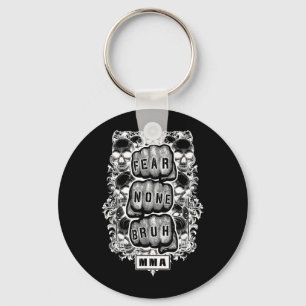 MMA Fighter Mixed Martial Arts Fear None Bruh Fist Key Ring