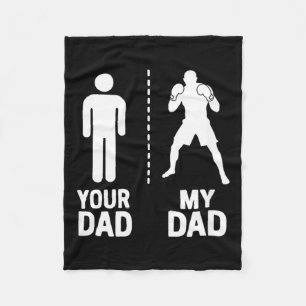 MMA Fighter Your My Cool Dad vs Yours Funny Humour Fleece Blanket