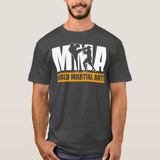 MMA Mixed Martial Arts Martial Arts Fighter T-Shirt
