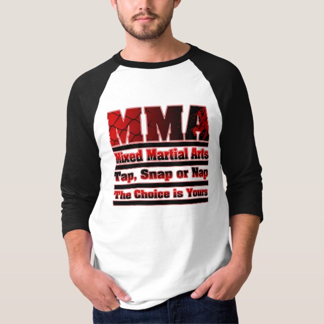 MMA Tap, Snap or Nap Mixed Martial Arts T-Shirt (Front)