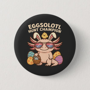 mmended): Eggsolotl Hunt Champion – Funny Cute Axo 6 Cm Round Badge