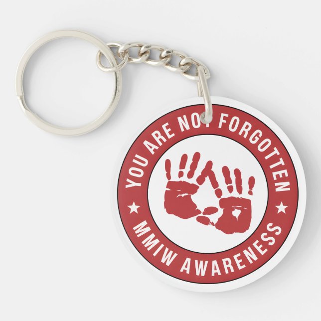 MMIW Awareness You are not forgotten Key Ring (Front)